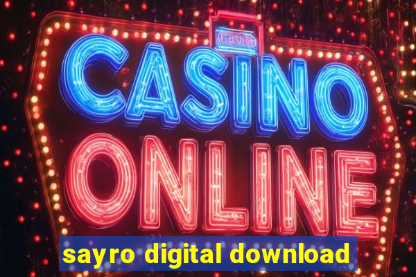 sayro digital download